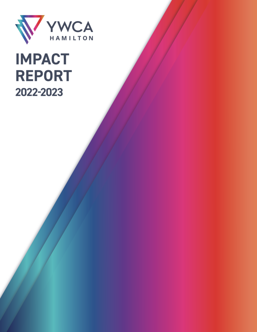YWCA Hamilton 2022–2023 Impact Report cover featuring the YWCA Hamilton logo, dark blue title text and layered diagonal bands in teal, blue, purple, pink, red and orange.