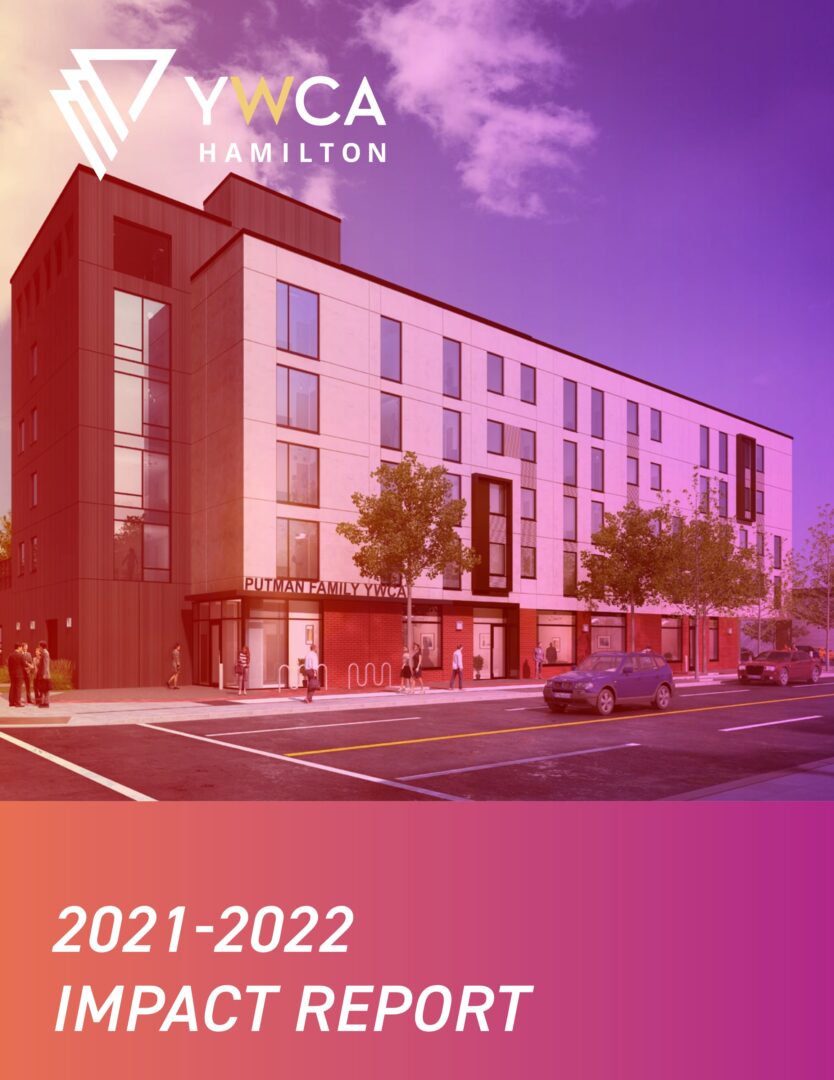 Building with YWCA Hamilton logo in the top corner, text says 2021-2022 Impact Report